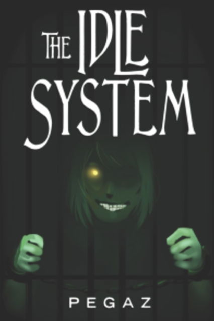 Cover for Pegaz A · The Idle System: The Sins - The Idle System (Paperback Book) (2019)