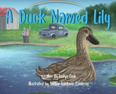 Cover for Evelyn Cook · A Duck Named Lily (Hardcover Book) (2021)