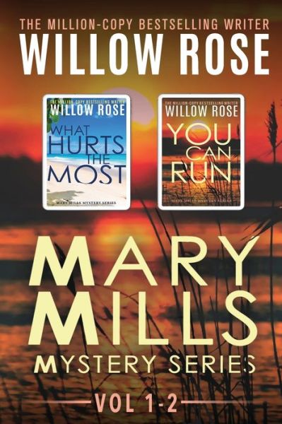 Cover for Willow Rose · Mary Mills Mystery Series : Vol 1-2 (Taschenbuch) (2019)