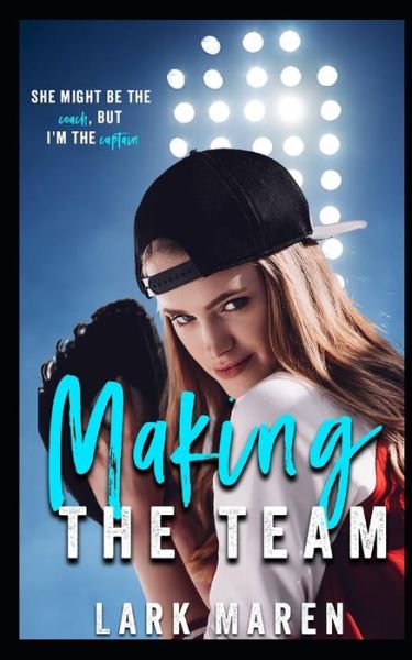 Cover for Lark Maren · Making the Team (Paperback Bog) (2019)