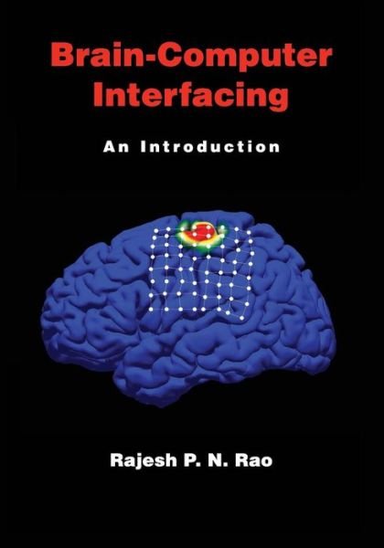 Cover for Rao, Rajesh P. N. (University of Washington) · Brain-Computer Interfacing: An Introduction (Taschenbuch) (2019)