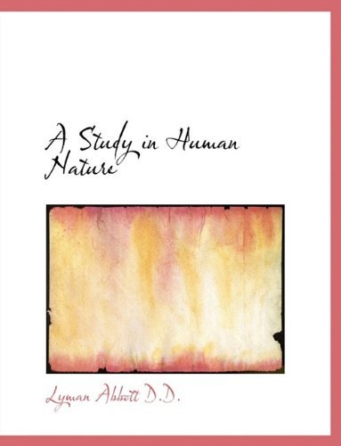 Cover for Lyman Abbott · A Study in Human Nature (Paperback Book) [Large type / large print edition] (2009)