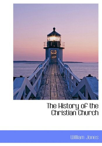 Cover for William Jones · The History of the Christian Church (Hardcover Book) (2009)