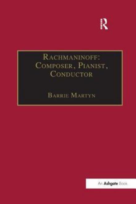 Cover for Barrie Martyn · Rachmaninoff: Composer, Pianist, Conductor (Paperback Book) (2016)