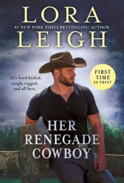 Her Renegade Cowboy - Moving Violations - Lora Leigh - Książki - St Martin's Press - 9781250252012 - 28 września 2021