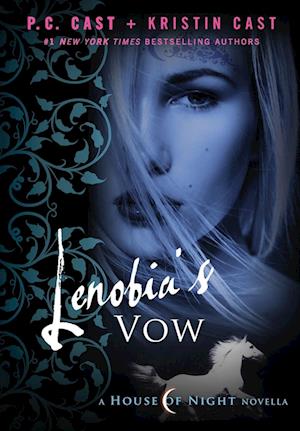 Lenobia's Vow - P.c. Cast - Livros - St. Martin's Press - 9781250405012 - 31 de janeiro de 2012