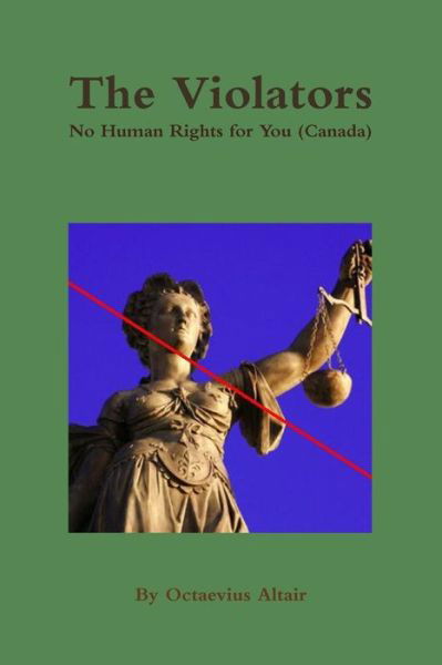 Cover for Octaevius Altair · The Violators: No Human Rights for You (Canada) (Paperback Bog) (2011)