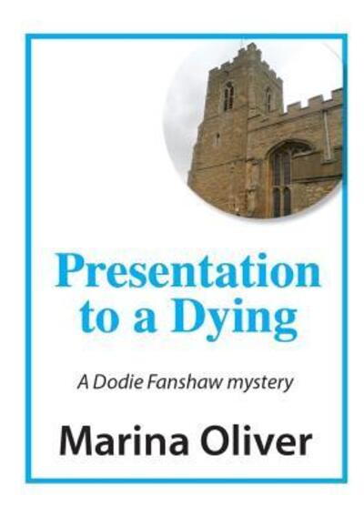 Cover for Marina Oliver · Presentation to a Dying (Paperback Book) (2016)