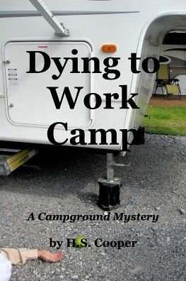Cover for HS Cooper · Dying to Work Camp (Pocketbok) (2016)