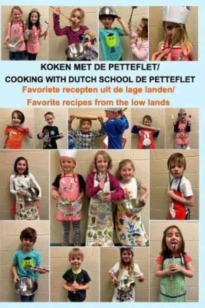 Cover for Dutch School de Petteflet · Koken met de Petteflet (Paperback Bog) (2018)