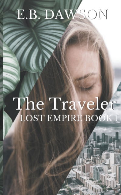 Cover for E.B. Dawson · The Traveler (Paperback Book) (2020)