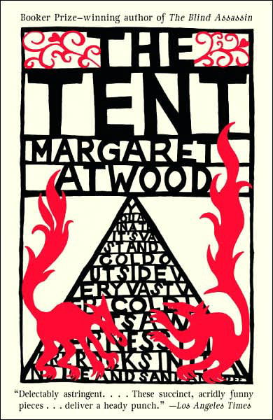 Cover for Margaret Atwood · The Tent (Paperback Bog) (2007)