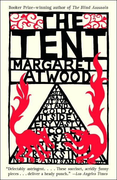 Cover for Margaret Atwood · The Tent (Paperback Book) (2007)