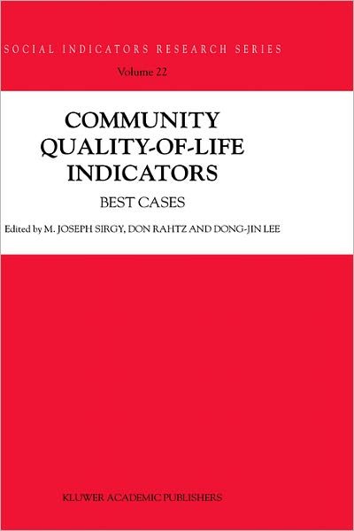 Cover for M Joseph Sirgy · Community Quality-of-Life Indicators: Best Cases - Social Indicators Research Series (Hardcover Book) [2004 edition] (2004)