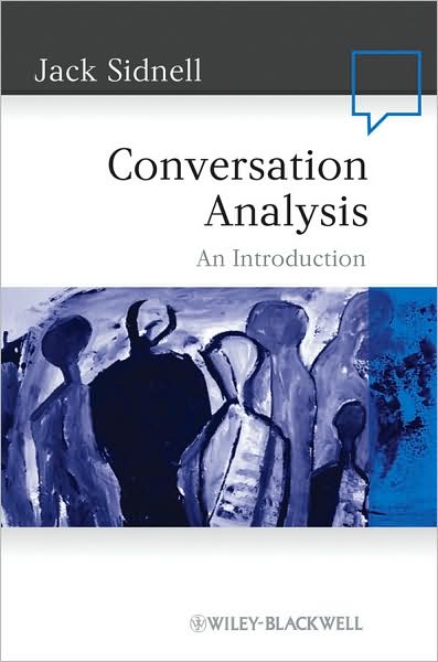 Cover for Sidnell, Jack (University of Toronto, Canada) · Conversation Analysis: An Introduction - Language in Society (Paperback Book) (2010)