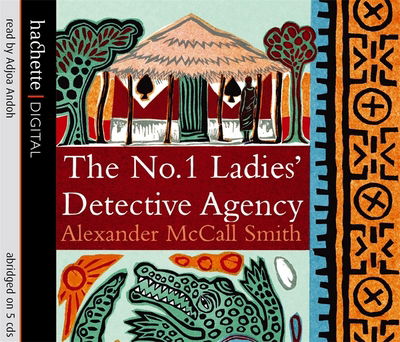 Cover for Alexander McCall Smith · The No.1 Ladies Detective Agency (No 1 (CD)