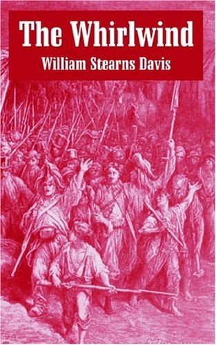 Cover for William Stearns Davis · The Whirlwind: An Historical Romance of the French Revolution (Paperback Book) (2004)