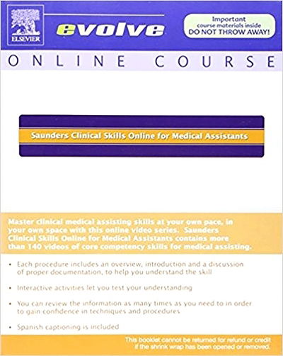 Clinical Skills Online for Medical Assisting (User Guide and Access Code - Saunders - Books - Elsevier - Health Sciences Division - 9781416049012 - October 1, 2007