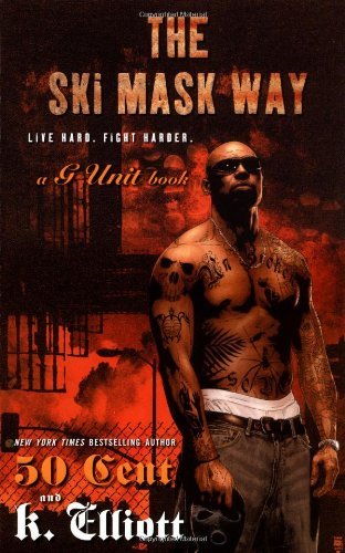 Cover for 50 Cent · The Ski Mask Way (G Unit) (Paperback Book) (2007)