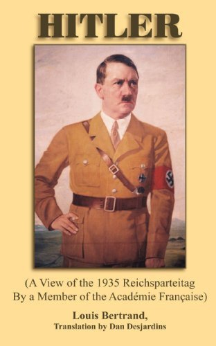 Cover for Louis Bertrand · Hitler: a View of the 1935 Reichsparteitag by a Member of the Academie Francaise (Pocketbok) (2005)