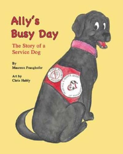 Maureen Pranghofer · Ally's Busy Day: The Story of a Service Dog (Pocketbok) (2006)