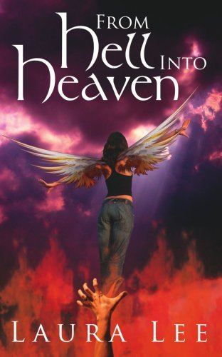 From Hell into Heaven - Laura Lee - Böcker - AuthorHouse - 9781425933012 - 4 maj 2006