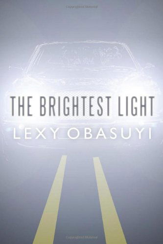 Cover for Lexy Obasuyi · The Brightest Light (Paperback Bog) (2010)