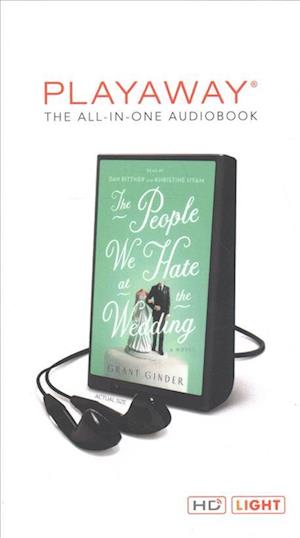 Cover for Grant Ginder · The People We Hate at the Wedding (N/A) (2017)