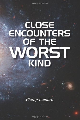 Cover for Phillip Lambro · Close Encounters of the Worst Kind (Paperback Book) (2007)