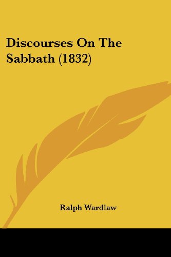 Cover for Ralph Wardlaw · Discourses on the Sabbath (1832) (Paperback Book) (2008)