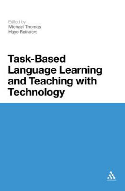 Cover for Michael Thomas · Task-Based Language Learning and Teaching with Technology (Paperback Bog) [Nippod edition] (2012)