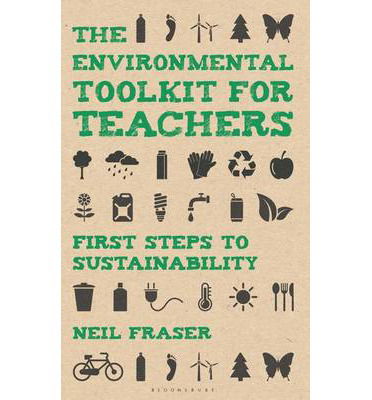 Cover for Neil Fraser · The Environmental Toolkit for Teachers: First Steps to Sustainability (Paperback Book) (2014)