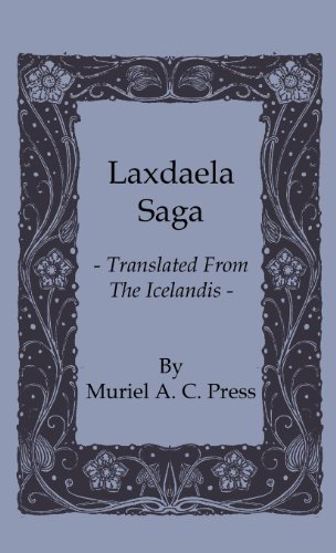 Cover for Muriel A. C. Press · Laxdaela Saga - Translated from the Icelandis (Hardcover Book) (2010)