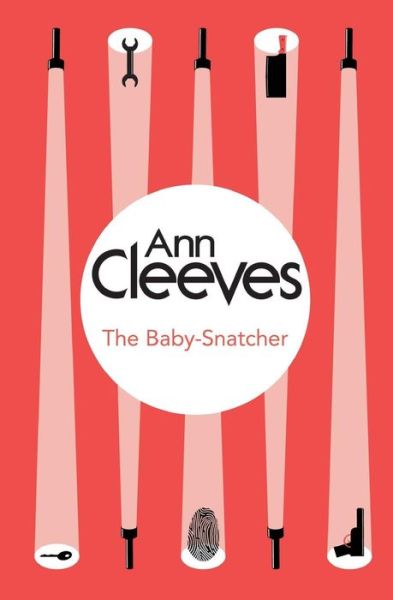 The Baby-Snatcher - Inspector Ramsay - Ann Cleeves - Boeken - Pan Macmillan - 9781447289012 - 20 november 2014