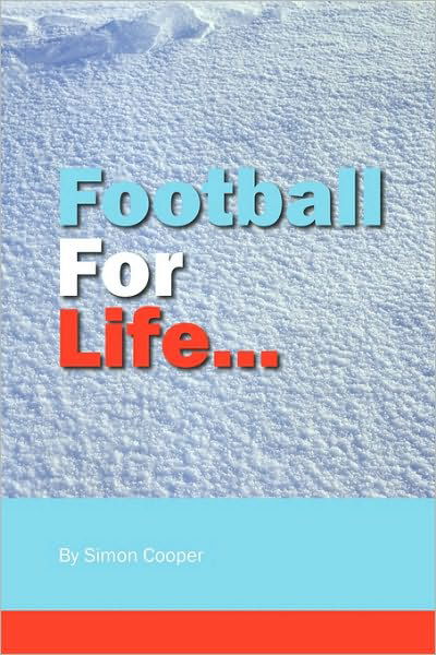 Cover for Simon Cooper · Football for Life (Taschenbuch) (2009)