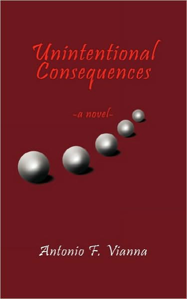 Cover for Antonio F Vianna · Unintentional Consequences (Paperback Book) (2010)