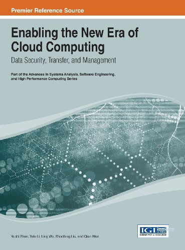 Cover for Yushi Shen · Enabling the New Era of Cloud Computing: Data Security, Transfer, and Management (Advances in Systems Analysis, Software Engineering, and High Performance Computing (Asasephc) Book) (Hardcover Book) (2013)