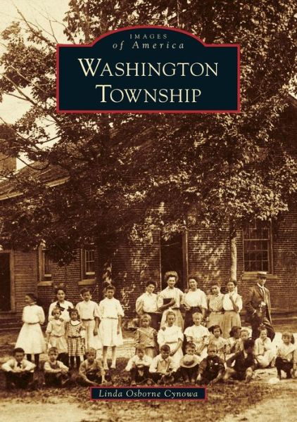Washington Township, Michigan - Linda Osborne Cynowa - Books - Arcadia Publishing - 9781467104012 - September 2, 2019