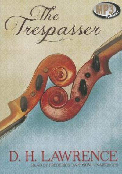 Cover for D H Lawrence · The Trespasser (CD) (2013)