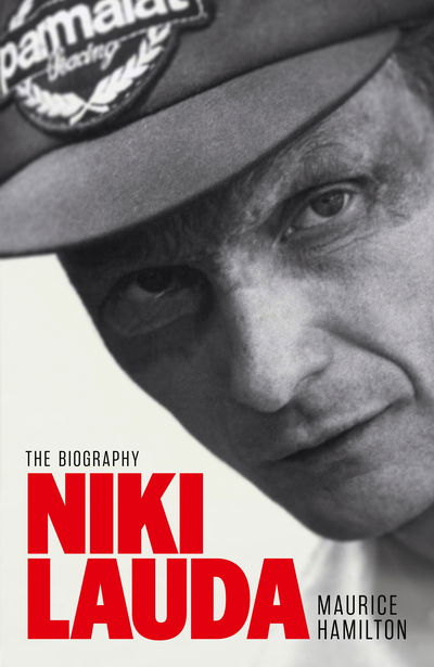 Cover for Maurice Hamilton · Niki Lauda: The Biography (Hardcover Book) (2020)