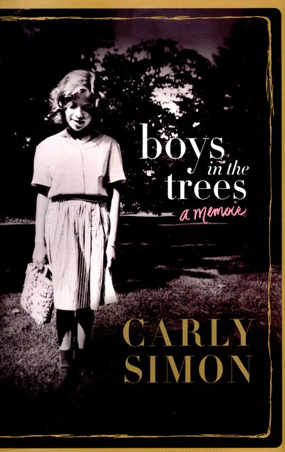 Boys In The Trees. A Memoir - Carly Simon - Livros - CONSTABLE - 9781472124012 - 12 de fevereiro de 2019