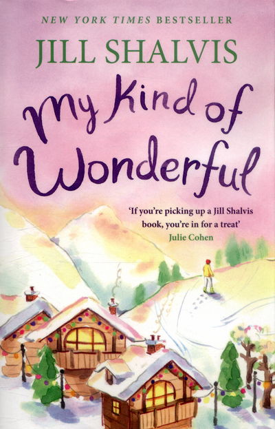 Cover for Shalvis, Jill (Author) · My Kind of Wonderful: An undeniably fun romantic read! - Cedar Ridge (Taschenbuch) (2015)