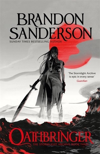 Oathbringer: The Stormlight Archive Book Three - Stormlight Archive - Brandon Sanderson - Kirjat - Orion Publishing Co - 9781473226012 - torstai 4. lokakuuta 2018