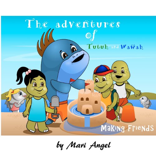 Cover for Mari Angel · The Adventures of Tutuh and Wawah - Making Friends (Paperback Book) (2012)