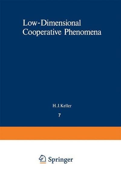 Cover for H Keller · Low-Dimensional Cooperative Phenomena: The Possibility of High-Temperature Superconductivity - NATO Science Series B (Taschenbuch) [Softcover reprint of the original 1st ed. 1975 edition] (2012)