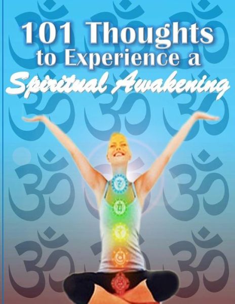 Cover for Jafree Ozwald · 101 Thoughts to Experience a Spiritual Awakening (Taschenbuch) (2014)