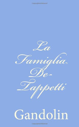 Cover for Gandolin · La Famiglia De-tappetti (Paperback Book) [Italian edition] (2012)