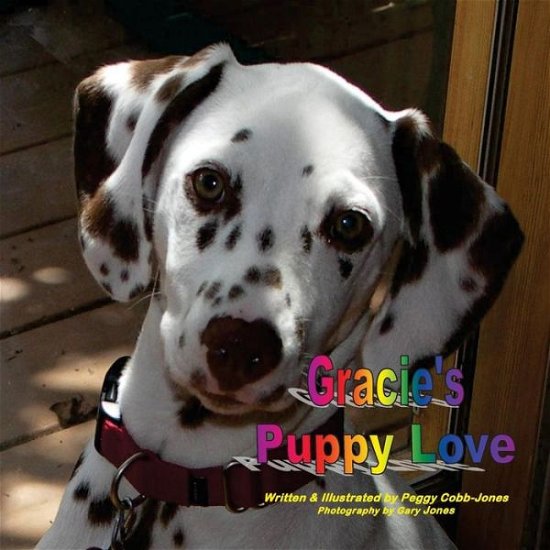 Cover for Ms Peggy a Jones · Gracie's Puppy Love (Paperback Bog) (2013)