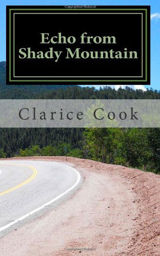 Clarice Cook · Echo from Shady Mountain (Paperback Bog) (2014)