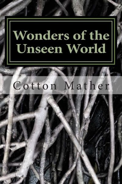 Cover for Cotton Mather · Wonders of the Unseen World (Paperback Book) (2014)